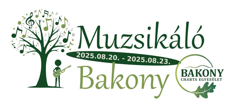 Muzsikáló Bakony - 2025. Augusztus 20-23.